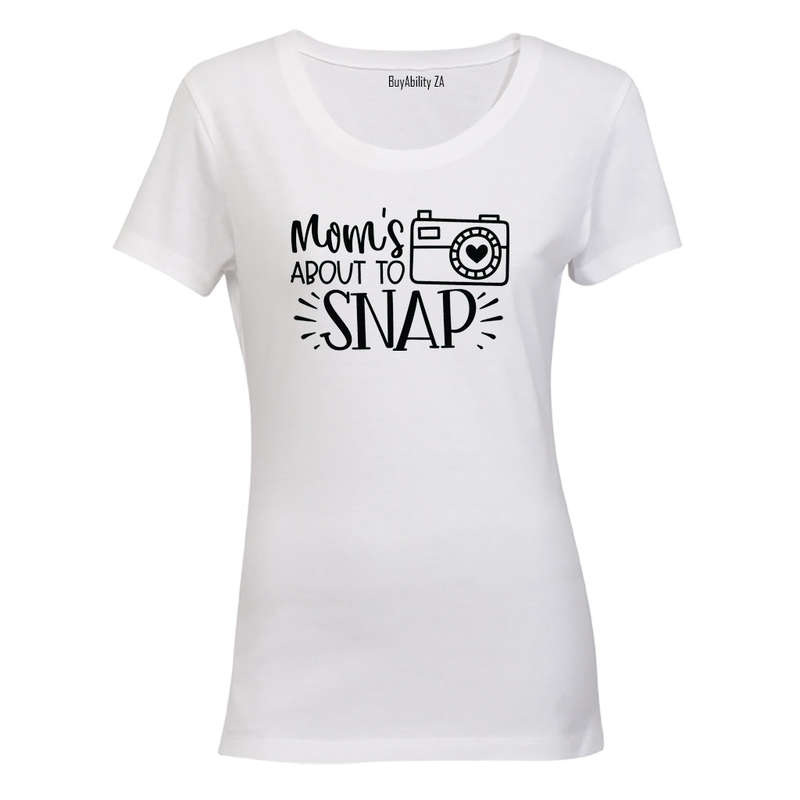 Mom's About To Snap - Ladies - T-Shirt