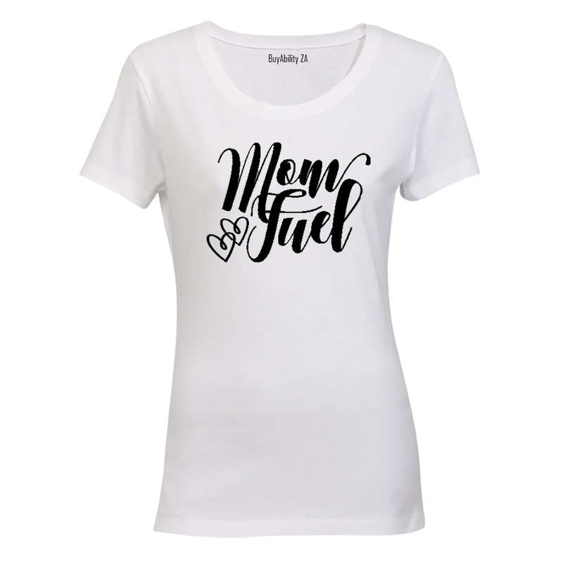 Mom Fuel - Ladies - T-Shirt