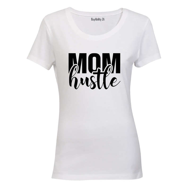 Mom Hustle - Ladies - T-Shirt