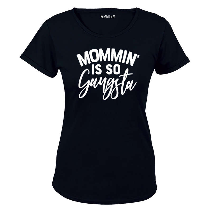 Mommin' is so Gangsta - Ladies - T-Shirt