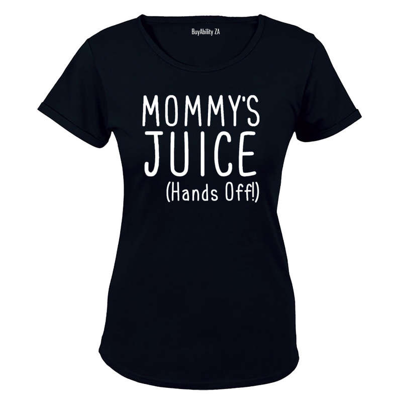 Mommy's Juice - Hands Off - Ladies - T-Shirt
