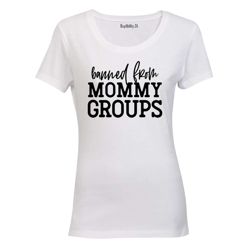Mommy Groups - Ladies - T-Shirt