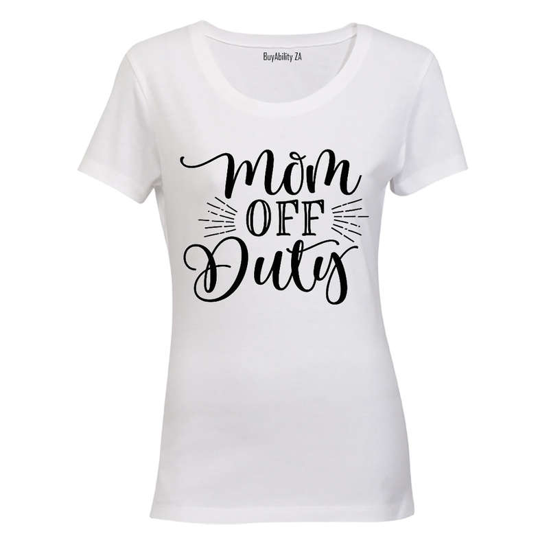 Mom Off Duty - Ladies - T-Shirt