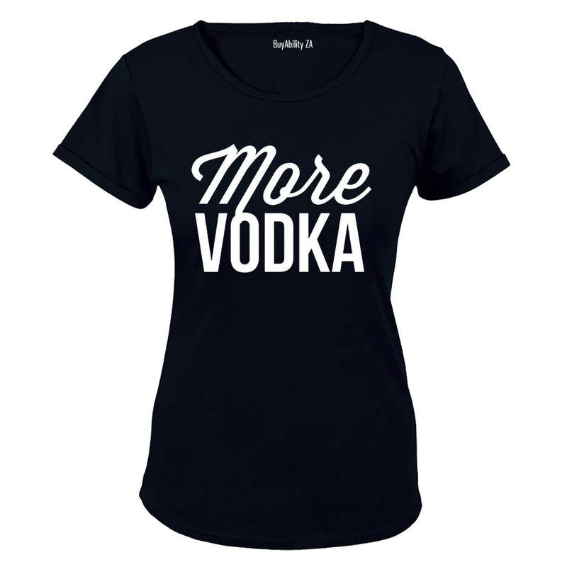 More Vodka - Ladies - T-Shirt
