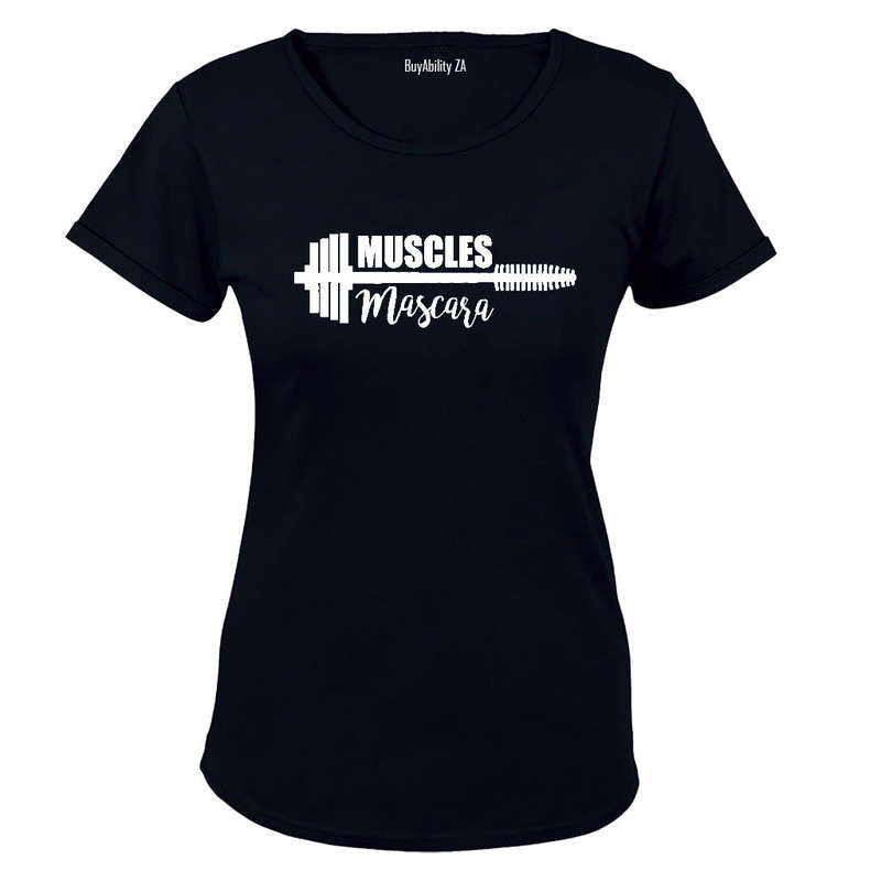 Muscles and Mascara! - Ladies - T-Shirt