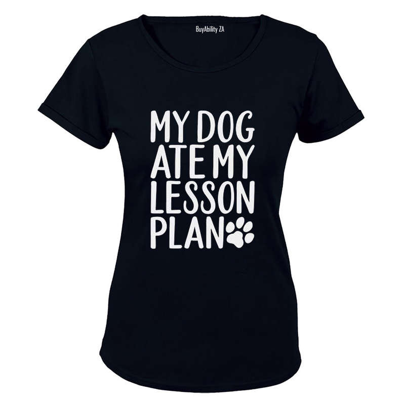 My Dog Ate My Lesson Plan - Ladies - T-Shirt