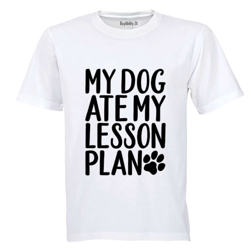My Dog Ate My Lesson Plan - Adults - T-Shirt