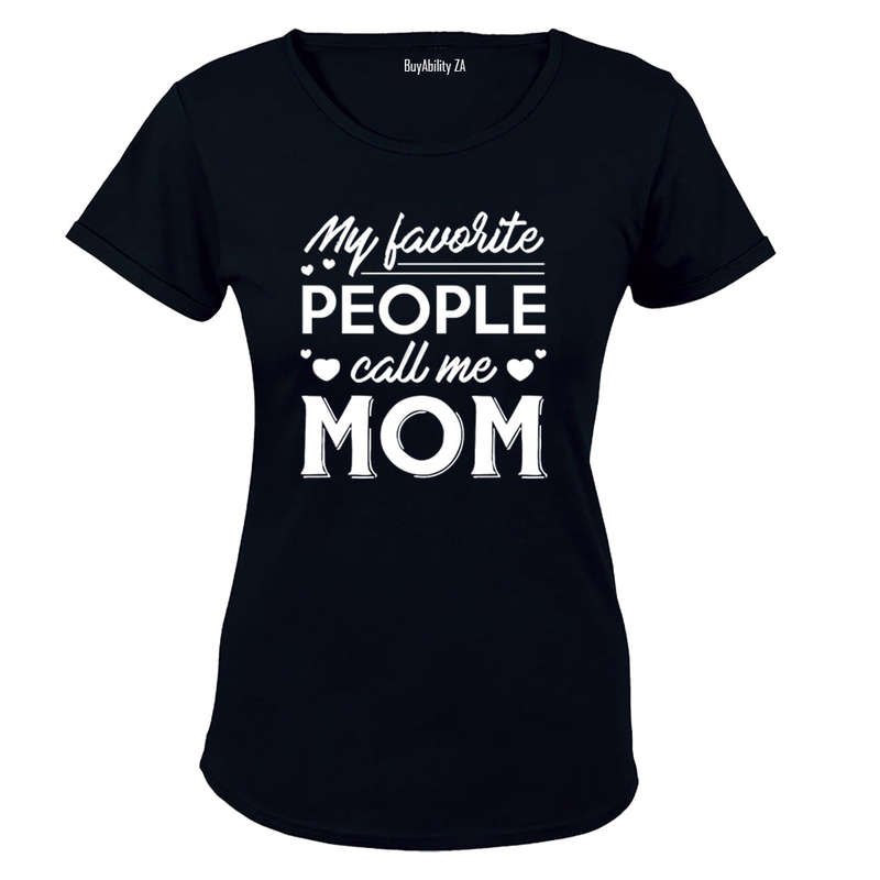 My Favorite People Call Me Mom - Ladies - T-Shirt