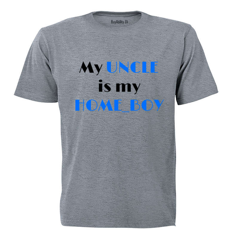 My Uncle is my Home_Boy - Kids T-Shirt