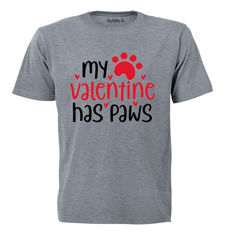 My Valentine Has Paws - Adults - T-Shirt