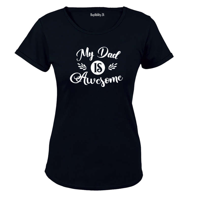 My Dad is Awesome! - Ladies - T-Shirt