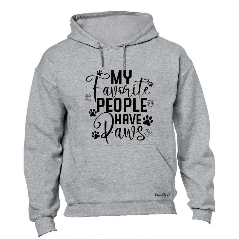 My Favorite People Have Paws - Hoodie