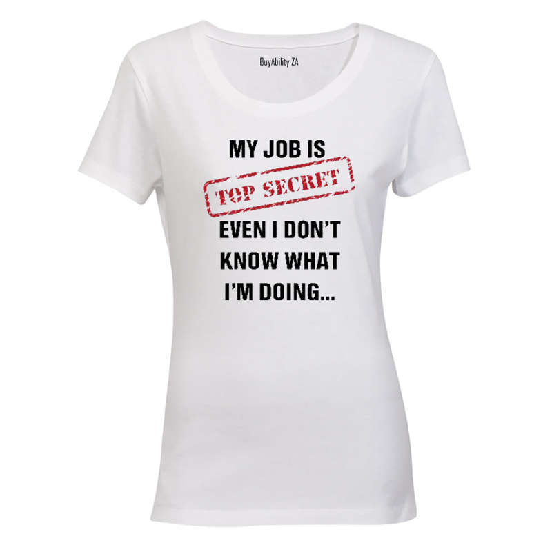 My Job is Top Secret! - Ladies - T-Shirt