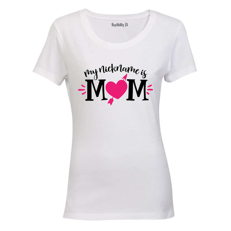 My Nickname is Mom - Pink - Ladies - T-Shirt