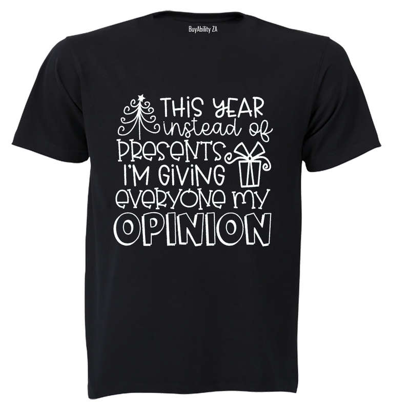 My Opinion - Christmas - Adults - T-Shirt