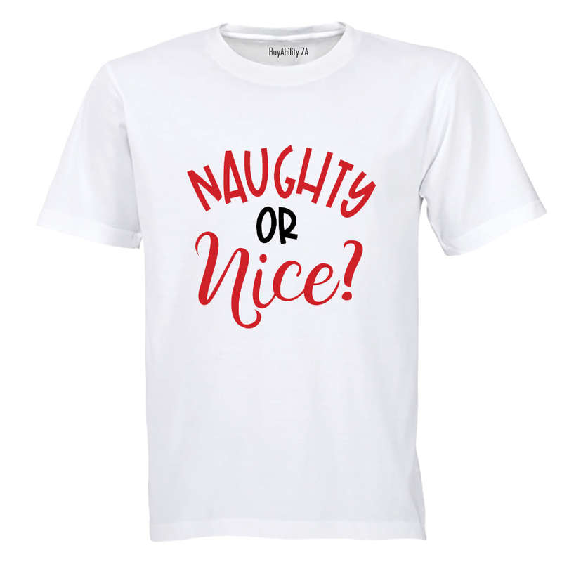 Naughty or Nice - Christmas - Adults - T-Shirt