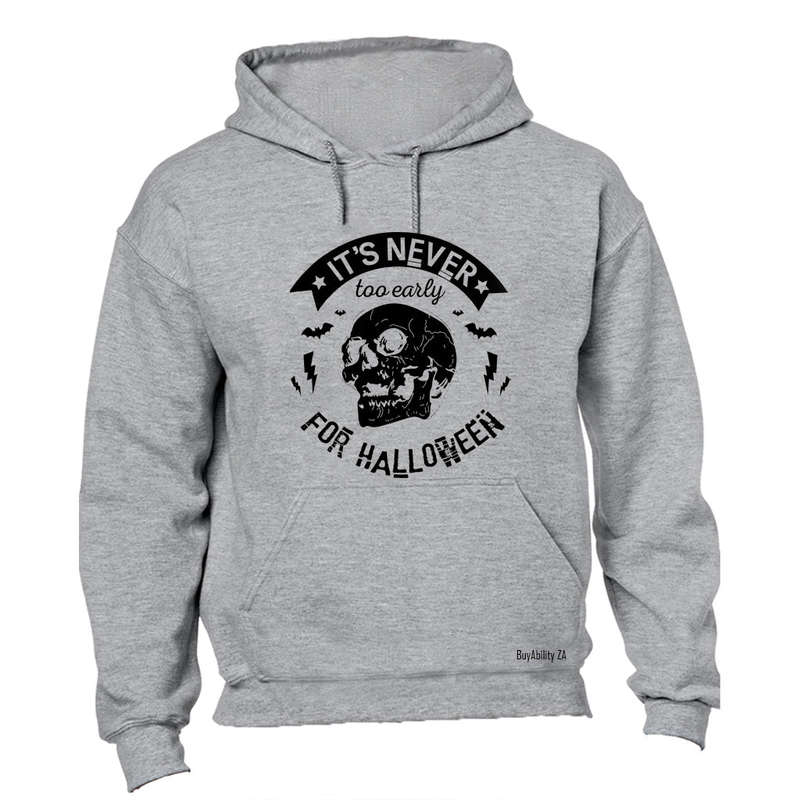 Never Too Early - Halloween - Hoodie