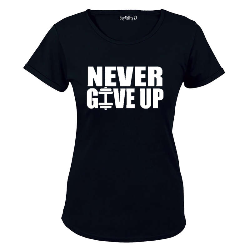 Never Give Up - Ladies - T-Shirt