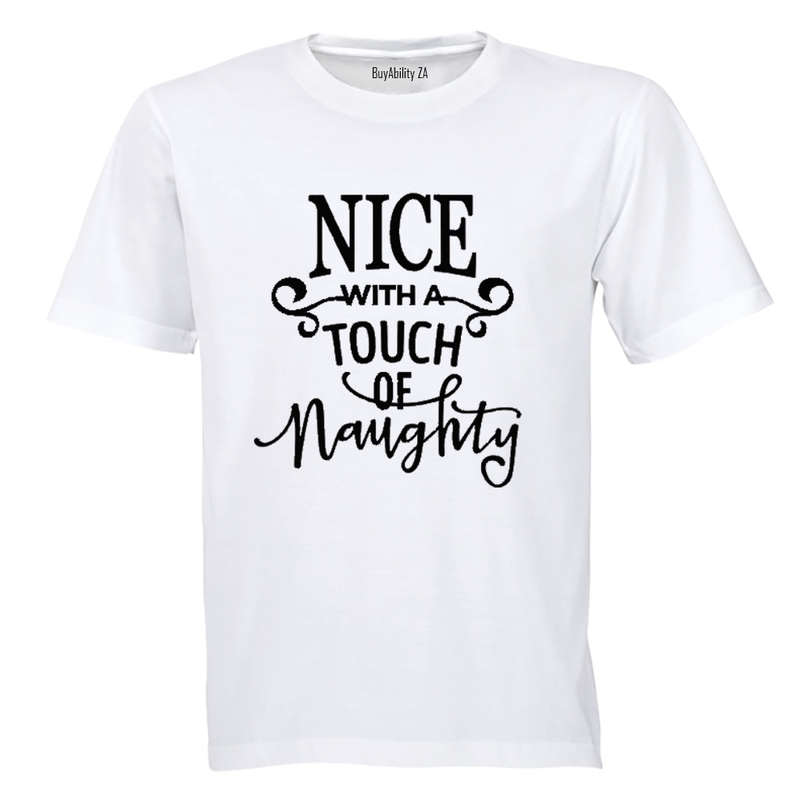 Nice with a touch of Naughty! - Kids T-Shirt