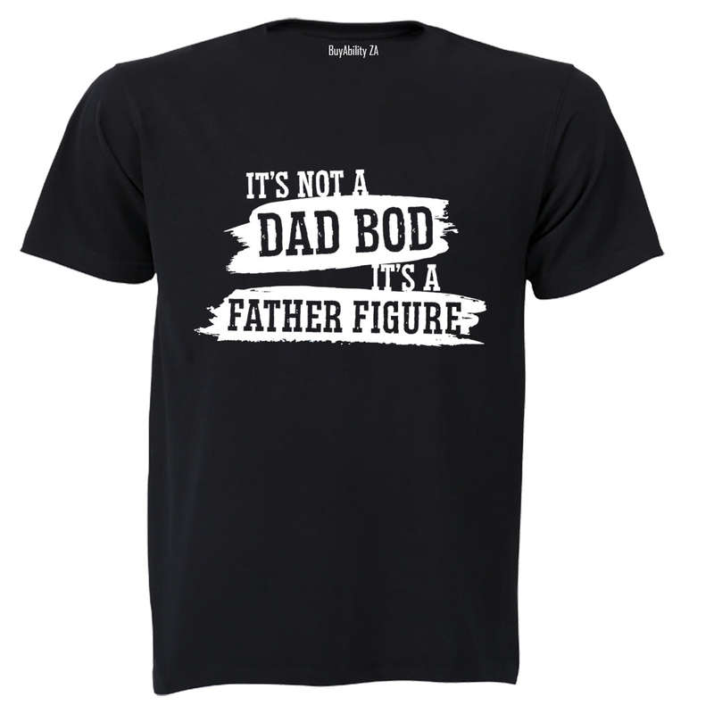 Not a Dad Bod - Adults - T-Shirt