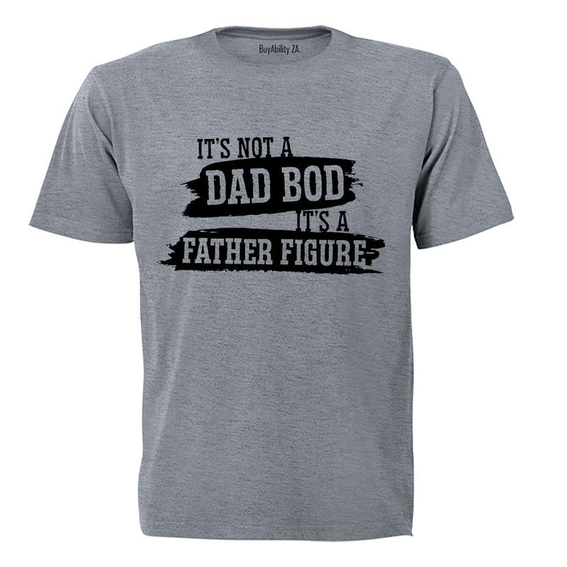 Not a Dad Bod - Adults - T-Shirt