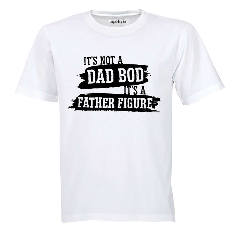 Not a Dad Bod - Adults - T-Shirt