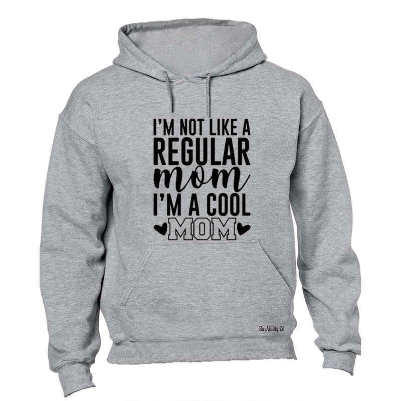 Not A Regular Mom - Hoodie