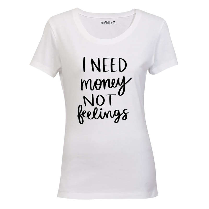 Not Feelings - Ladies - T-Shirt