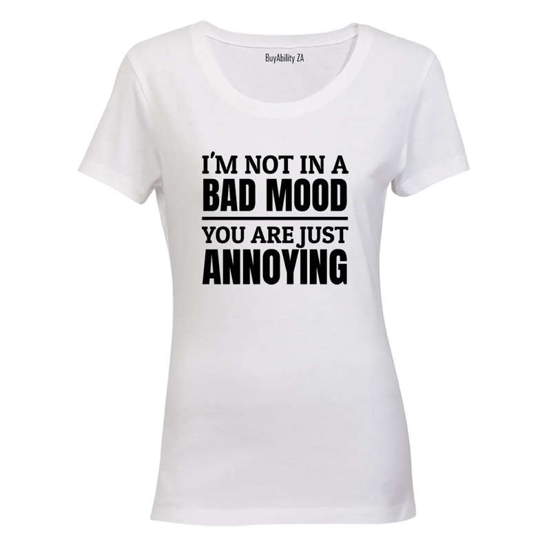 Not In A Bad Mood - Ladies - T-Shirt