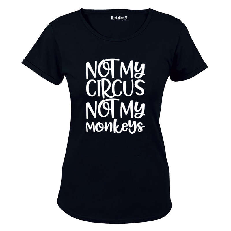 Not My Circus - Ladies - T-Shirt
