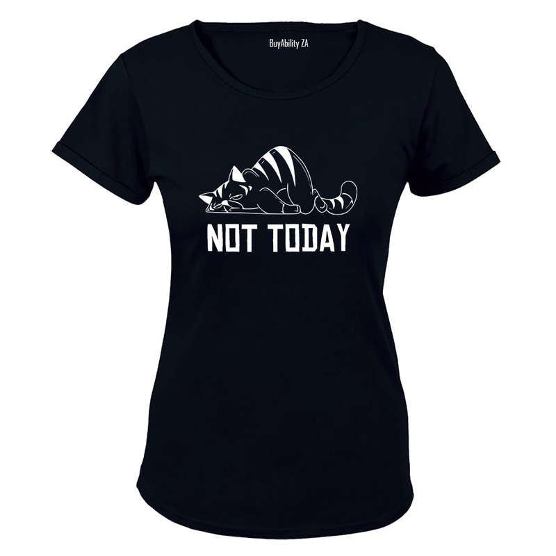 Not Today - Cat - Ladies - T-Shirt
