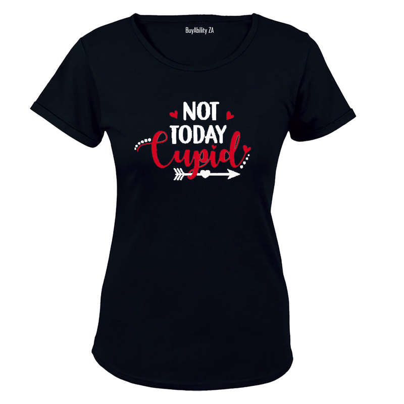 Not today Cupid! - Ladies - T-Shirt