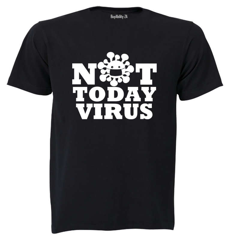 Not Today Virus - Adults - T-Shirt