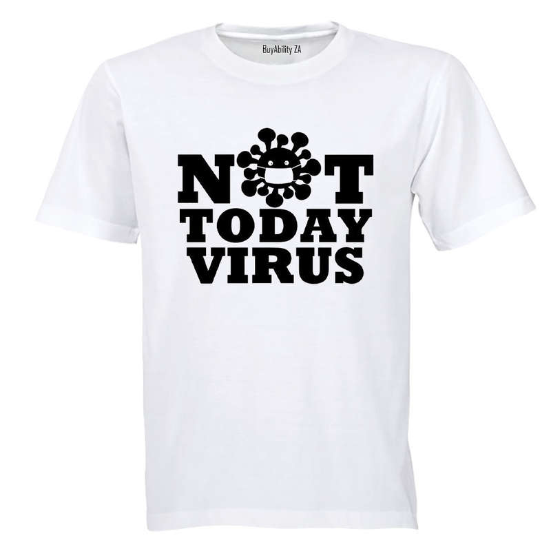 Not Today Virus - Adults - T-Shirt