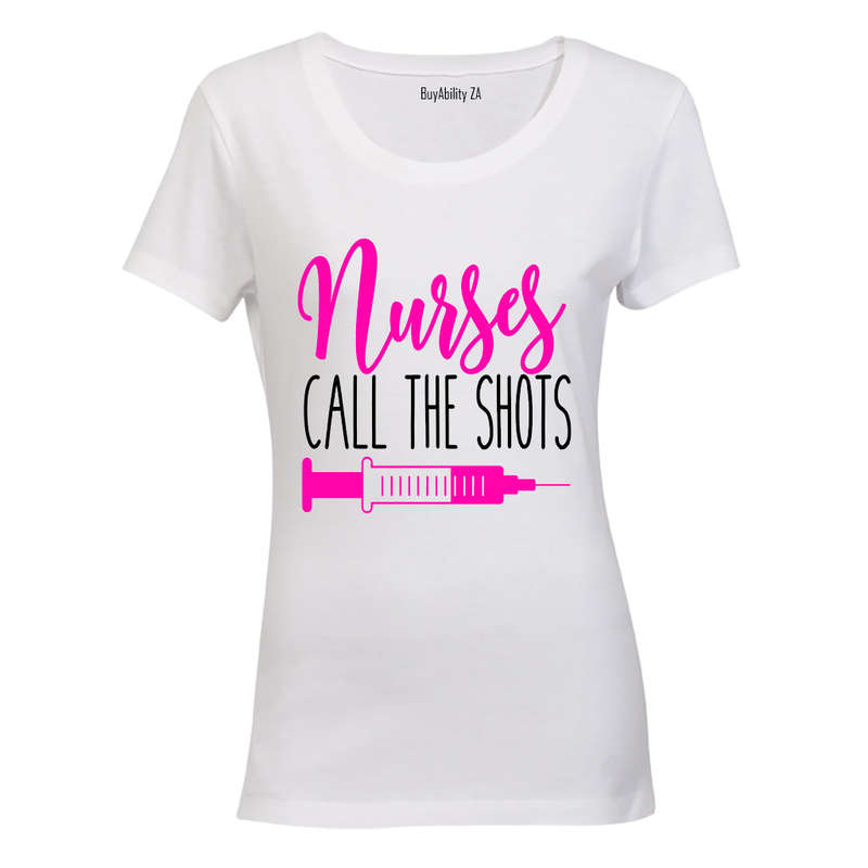 Nurses call the Shots - Ladies - T-Shirt