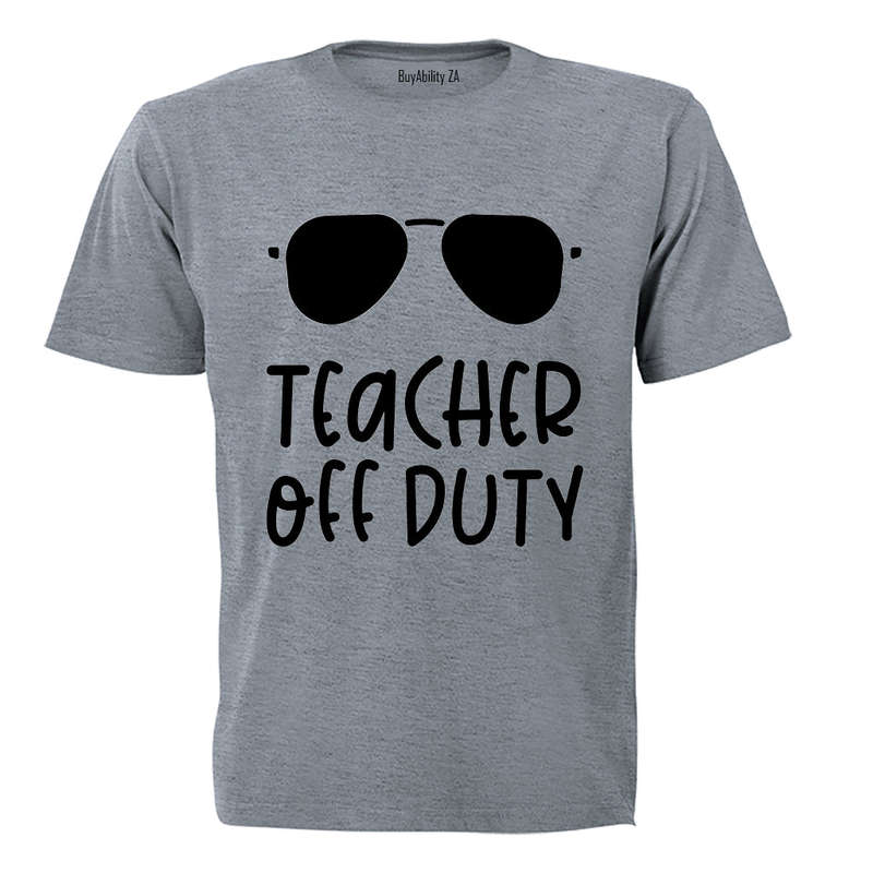 Off Duty - Teacher - Adults - T-Shirt