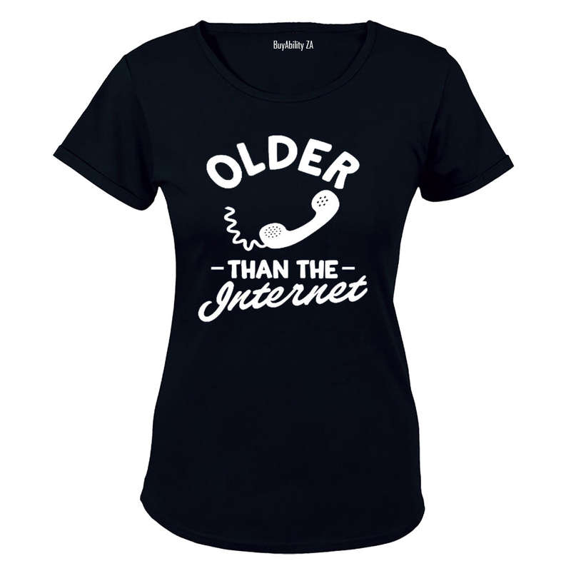 Older Than The Internet! - Ladies - T-Shirt