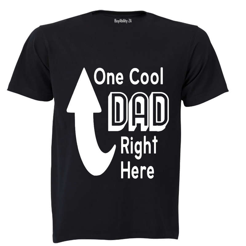 One Cool Dad Right Here - Adults - T-Shirt