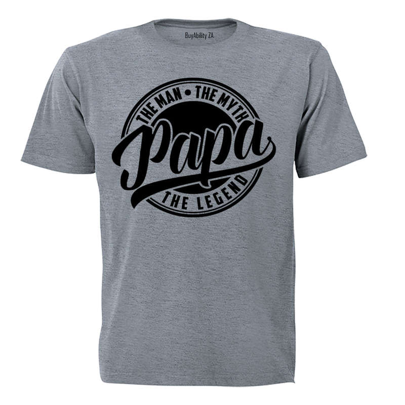Papa, The Man, Myth, Legend - Adults - T-Shirt