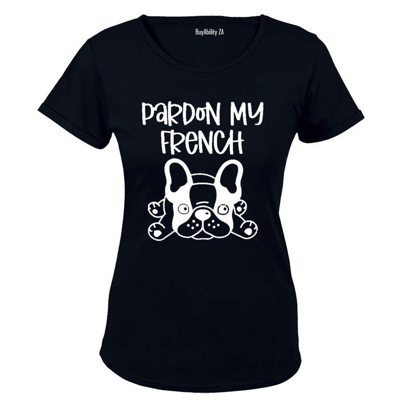 Pardon My French - Ladies - T-Shirt