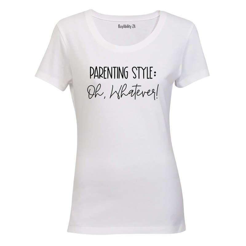 Parenting Style - Ladies - T-Shirt