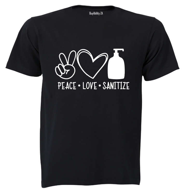Peace. Love. Sanitize - Adults - T-Shirt