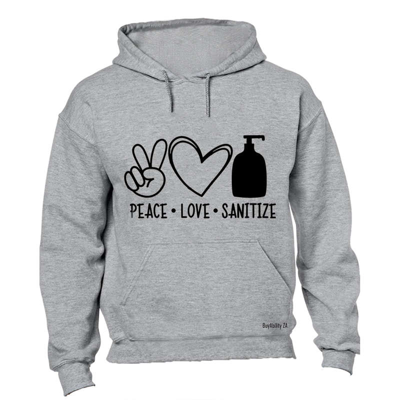 Peace. Love. Sanitize - Hoodie