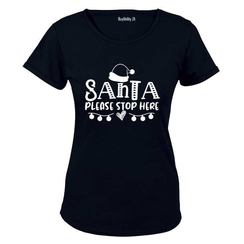 Please Stop Here Santa - Christmas - Ladies - T-Shirt