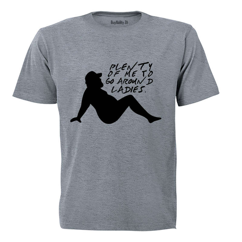 Plenty of Me - Adults - T-Shirt