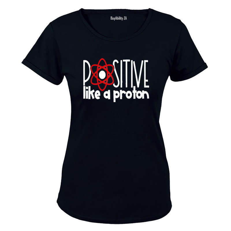 Positive like a Proton - Ladies - T-Shirt