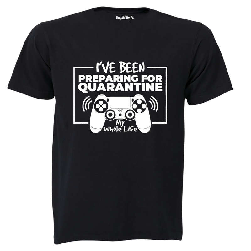 Preparing for Quarantine - Adults - T-Shirt