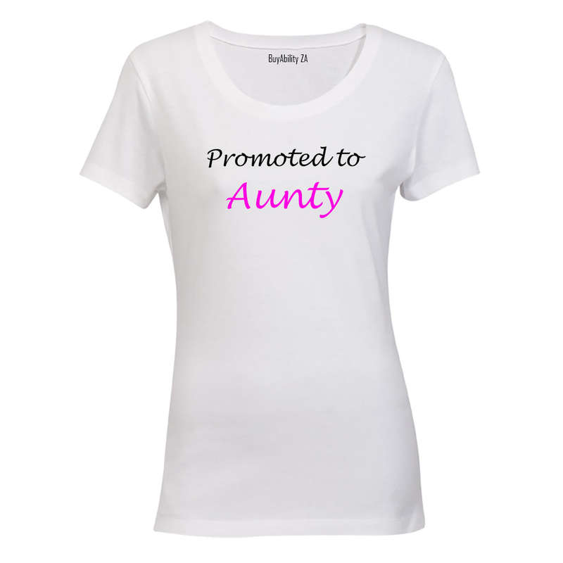 Promoted to Aunty - Ladies - T-Shirt