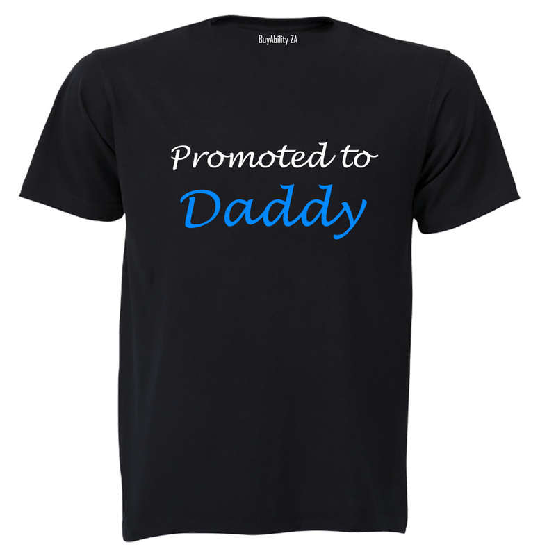 Promoted to Daddy - Adults - T-Shirt