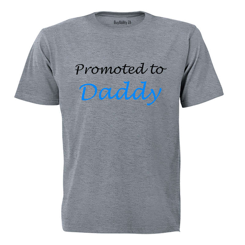 Promoted to Daddy - Adults - T-Shirt